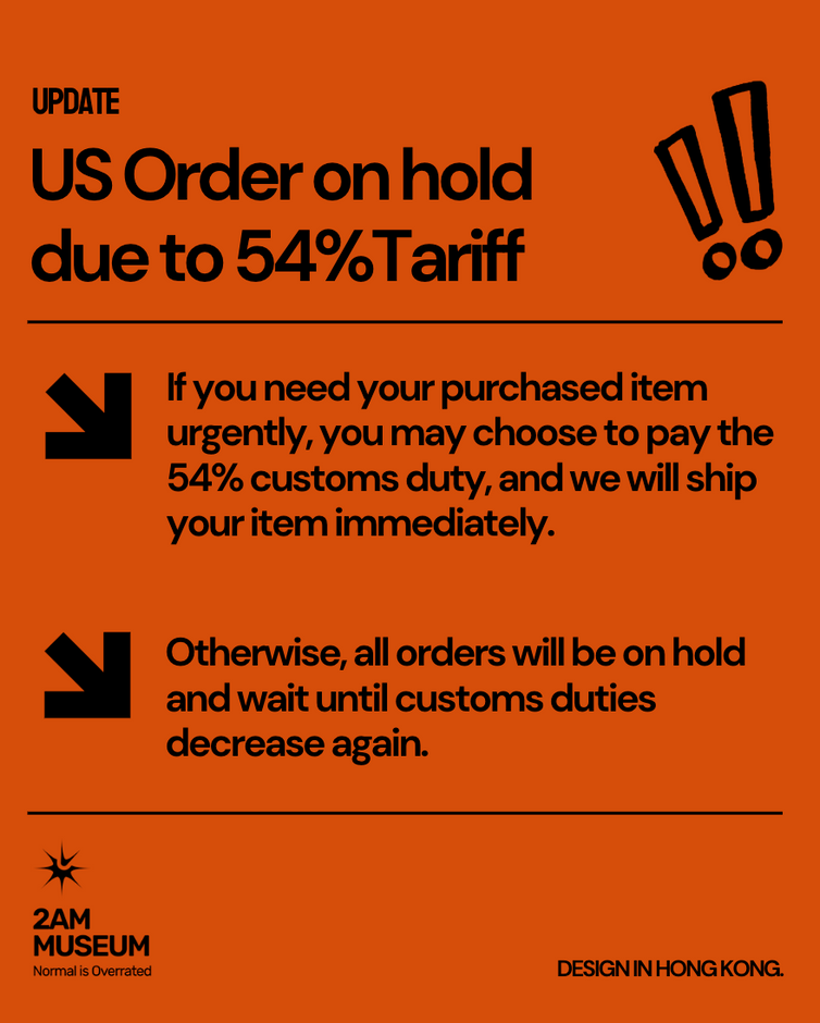 All US Order on hold due to 54% Tariff